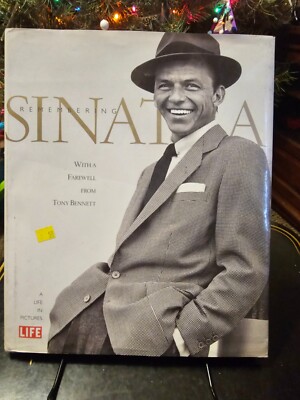 Remembering Sinatra : A Life in Pictures by Time-Life Books Editors (1999, HC)