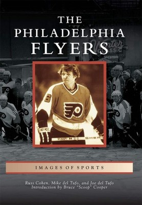 NEW Arcadia Publishing The Philadelphia Flyers, PA 9781467115155 Images of Sport