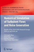 Numerical Simulation Of Turbulent Flows And Noise Generation | Buch | 9783540899