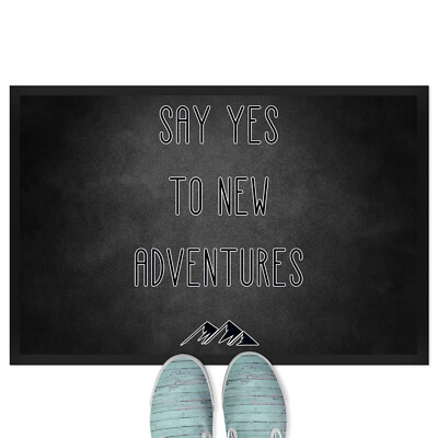 Say yes to new adventures 18001006895