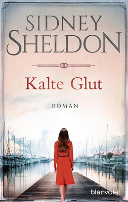Kalte Glut | Sidney Sheldon | 2019 | deutsch | If Tomorrow Comes