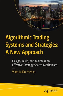 Viktoria Dolzhenko | Algorithmic Trading Systems and Strategies: A New Approach