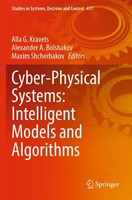 Alla G. Kravets (U. A.) | Cyber-Physical Systems: Intelligent Models And...