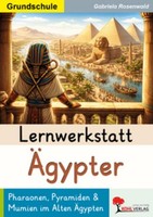 Lernwerkstatt ÄGypter / Grundschule Gabriela Rosenwald