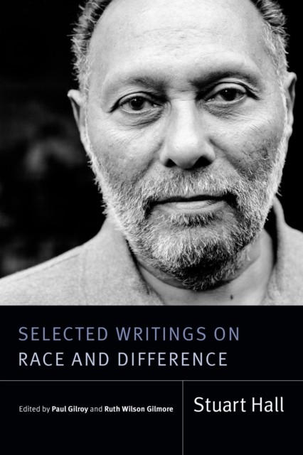 Selected Writings on Race and Difference by Stuart Hall (Paperback Book)