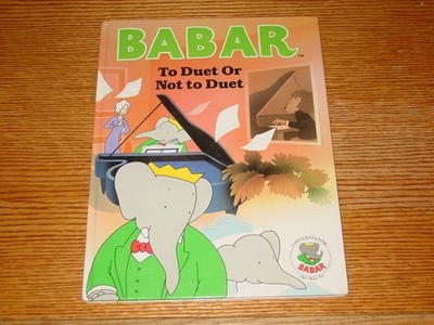 Babar: To Duet Or Not to Duet (Babar Series)