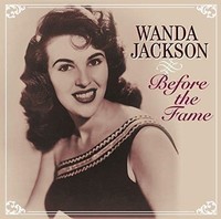 Audio Cd - Wanda Jackson - Before The Fame - Bcd -D- Neu
