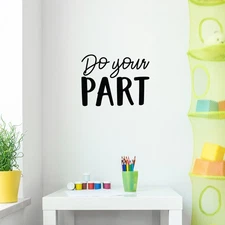 Do Your Part - Black 17" x 22" Wall Art Decal Vinyl Sticker