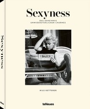 Sexyness | Das Geheimnis unwiderstehlichen Ch...