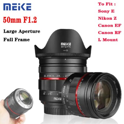 Meike 50mm F1.2 Full Frame MF Lens For Sony E  Nikon Z Canon EF Canon RF L Mount