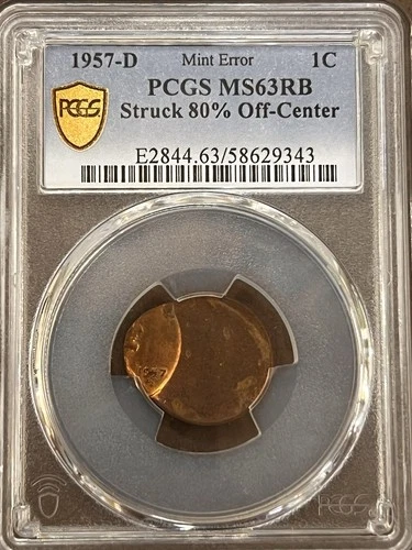 1957-D MINT ERROR PCGS MS63 RB 1C Struck 80% Off-Center Lincoln Wheat Cent