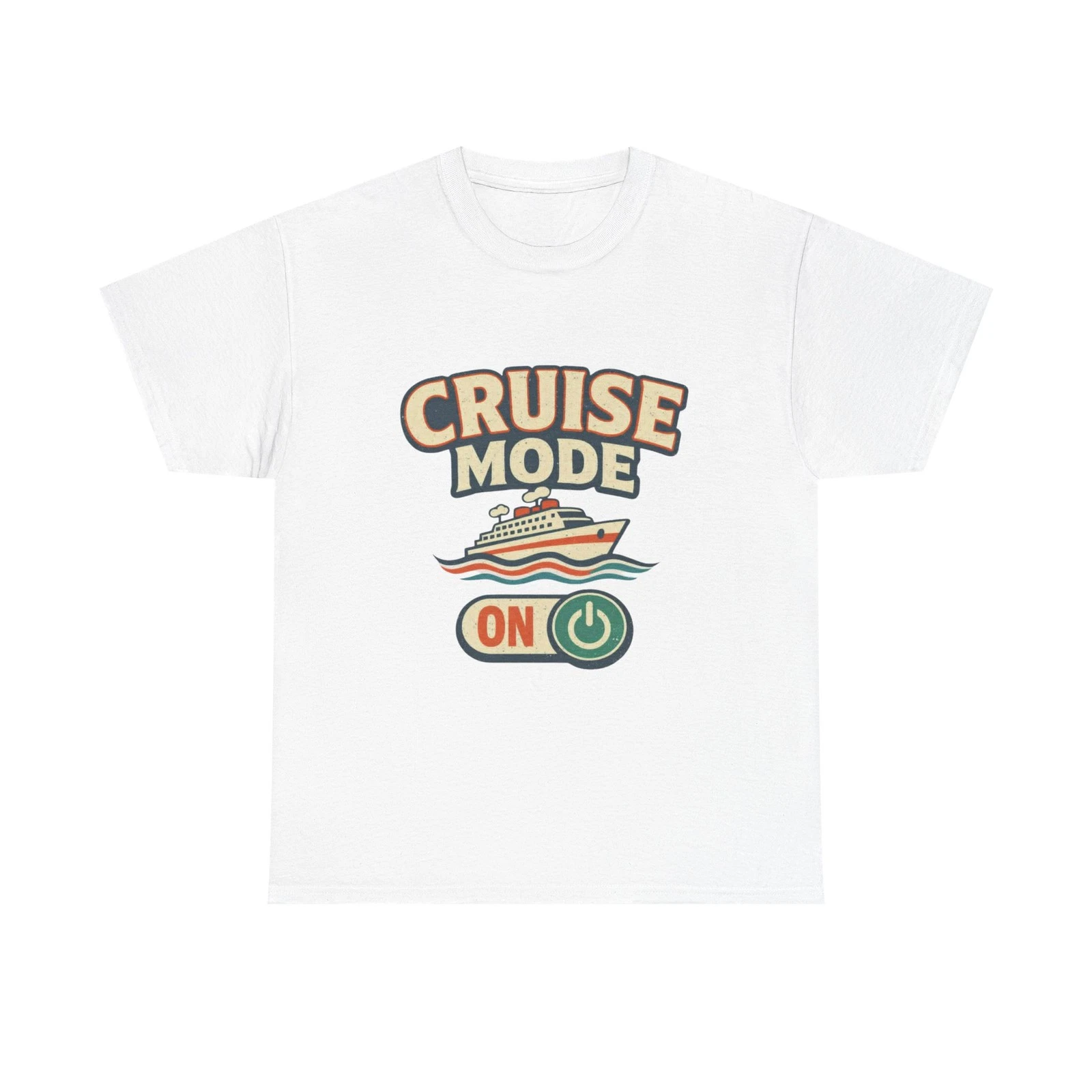 Cruise Mode On T-Shirt Funny Cruise Vacation Ship Travel Toggle Tee