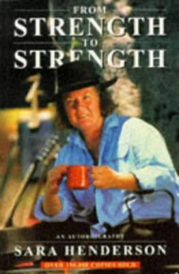 From Strength to Strength Henderson, Sara