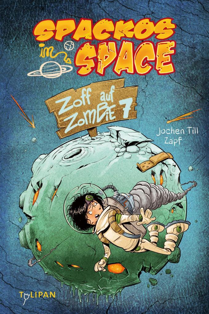 Thumbnail - Spackos In Space - Zoff Auf Zombie 7 | Jochen Till | 2014 | Deutsch