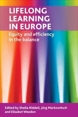 Lifelong Learning in Europe : Equity and Efficiency in the Balance, Hardcover...