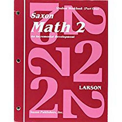 New Saxon Math 2 Part One by Larson for Enhanced Learning