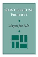 Reinterpreting Property,Margaret Jane Jane Radin