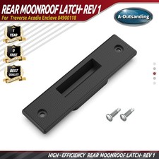Rear Moonroof Latch- Rev 1 - GM F Retainer 84900118 For Traverse Acadia Enclave