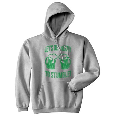 Lets Get Ready To Stumble Hoodie Funny St Patricks Day Green Saint Paddy Saying