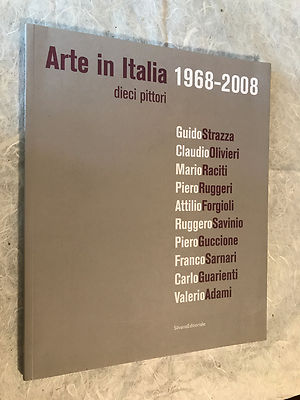 KUNST IN ITALIEN 1968-2008 ZEHN MALER STRAZZA OLIVENBÄUME RASSEN RUGGERI SCHMIEDE