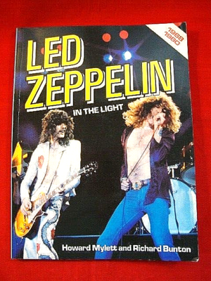 LED ZEPPELIN-IN THE LIGHT 1968-1980 by Howard Mylett & Richard