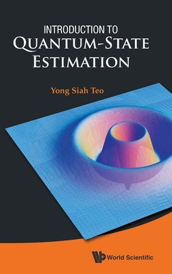 Introduction to Quantum-State Estimation by Yong Siah Teo