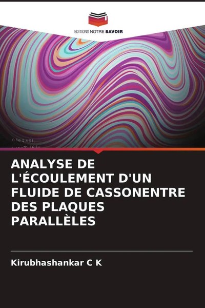Kirubhashankar C K | Analyse De L'ÉCoulement D'un Fluide De Cassonentre Des...-image