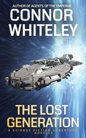 The Lost Generation | A Science Fiction Adventure Novella | Connor Whiteley