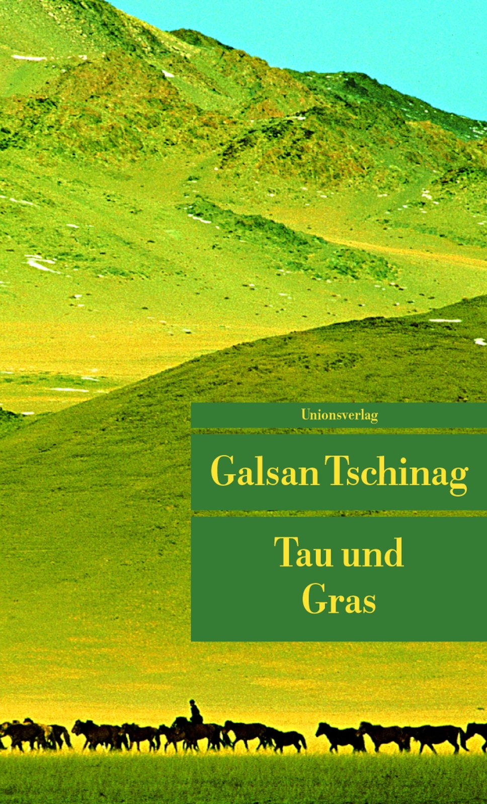Tau Und Gras, Galsan Tschinag