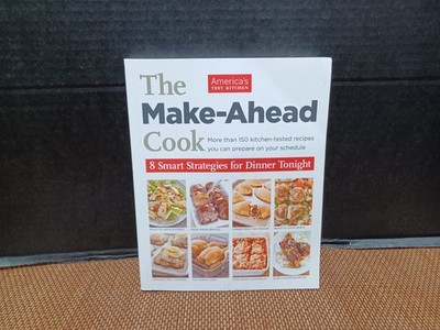 The Make Ahead Cook - Paperback Cookbook by America's Test Kitchen Illustrated