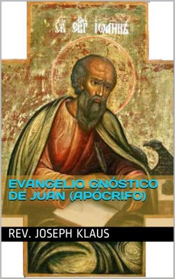 Joseph Klaus Evangelio gnóstico de Juan (Apócrifo) (Paperback) (UK IMPORT)