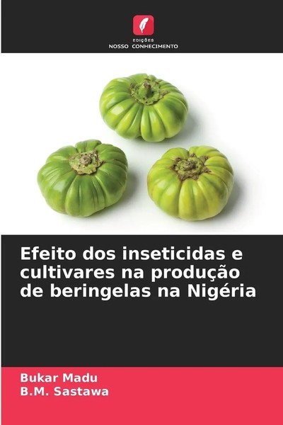 Bukar Madu (U. A.) | Efeito Dos Inseticidas E Cultivares Na ProduçãO De...-image