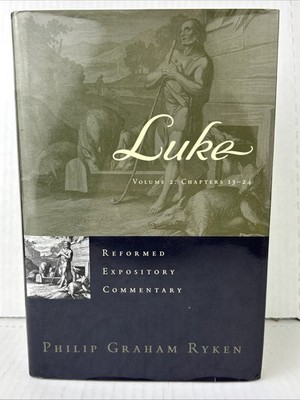Luke: 2-Volume Set - Hardcover, by Ryken Philip Graham - Very Good