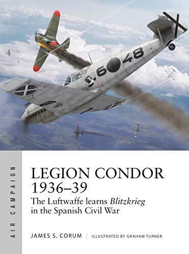 Legion Condor 1936-39: The Luftwaffe develops Blitzkrieg in the Spanish Civil W - Zdjęcie 1 z 1
