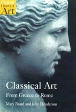 Classical Art: From Greece to Rome (Oxford History of Art) - Paperback - GOOD
