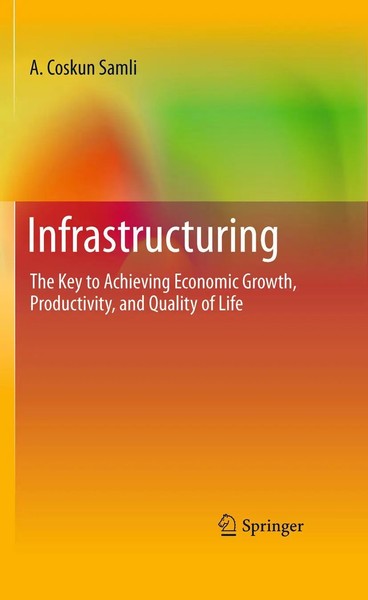 Infrastructuring A. Coskun Samli Taschenbuch Xviii Englisch 2014 Springer-image