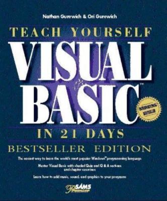 Teach Yourself Visual Basic in 21 Days, Bestseller Edition, Gurewich, Nathan,Gur