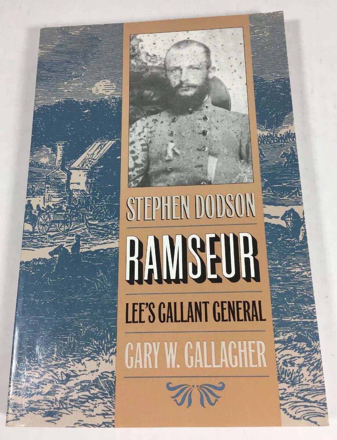 Stephen Dodson Ramseur Lee's Gallant General by Gary W. Gallagher (1995,... 9780807845226 eBay