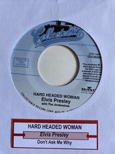 Elvis 45 Hard Headed Woman / Don't Ask Me Why
