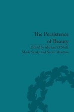 Persistence of Beauty : Victorians to Moderns, Hardcover by O'Neill, Michael ...