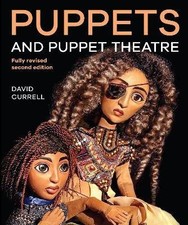 Puppets and Puppet Theatre, David Currell, Paperb