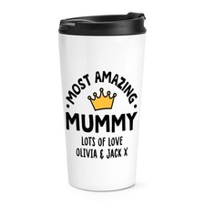 Personalised Most Amazing Mummy Crown Travel Mug Cup Mum Mothers Day Love