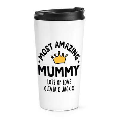 Personalised Most Amazing Mummy Crown Travel Mug Cup Mum Mothers Day Love