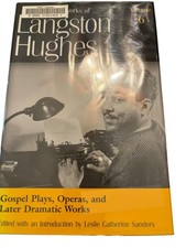 Collected Works Langston Hughes Vol 6 Gospel Plays Operas Drama University