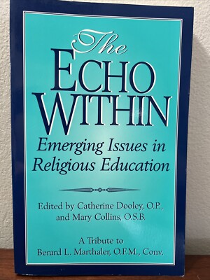 THE ECHO WITHIN: EMERGING ISSUES IN RELIGIOUS EDUCATION By Mary Collins
