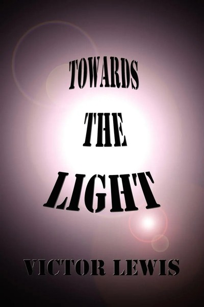 Towards The Light Victor Lewis Taschenbuch Kartoniert / Broschiert Englisch 2003-image