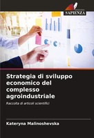 Strategia Di Sviluppo Economico Del Complesso Agroindustriale Malinoshevska Buch