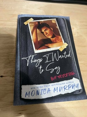 Things I Wanted to Say Paperback by Monica Murphy (Author) 2021