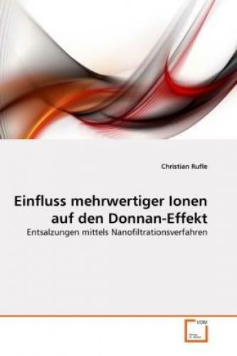 Einfluss Mehrwertiger Ionen Auf Den Donnan-effekt Entsalzungen Mittels