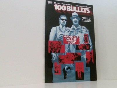 100 Bullets Vol. 3: Hang Up on the Hang Low Azzarello, Brian und Eduardo Risso: